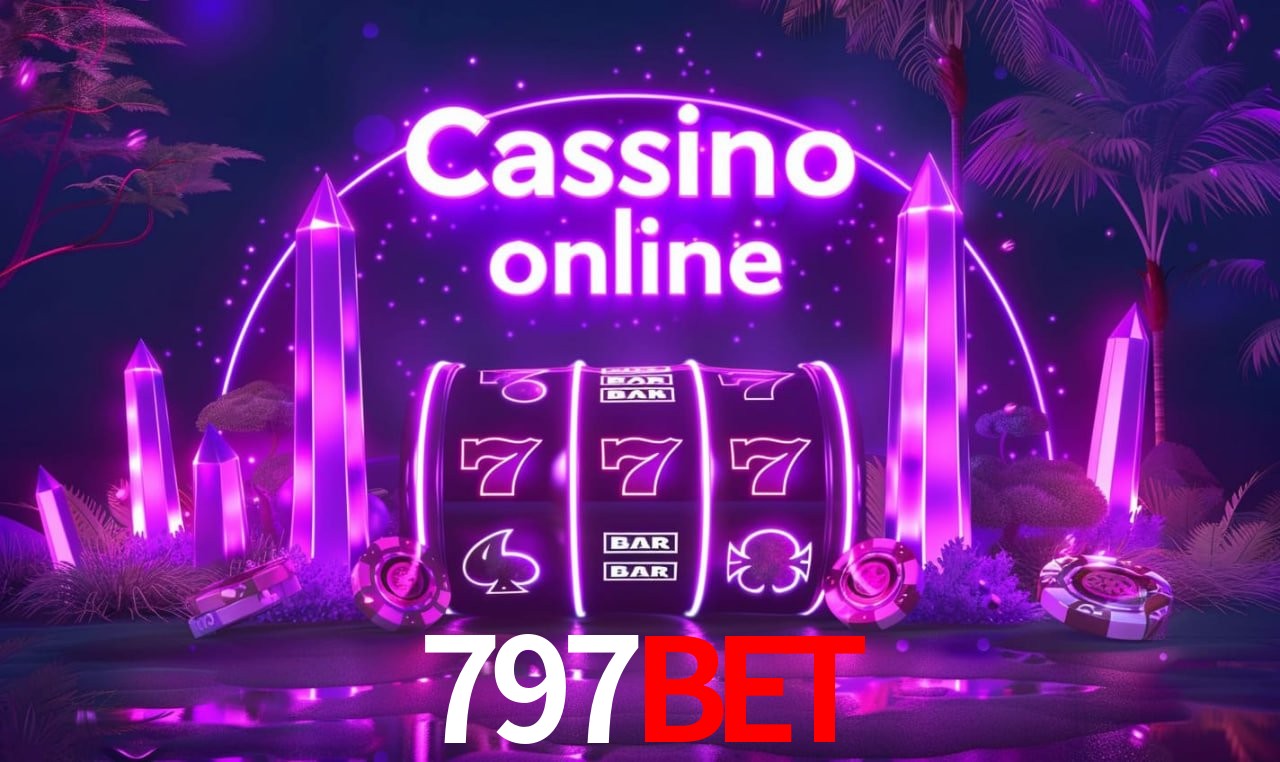 797BET - cassino ao vivo